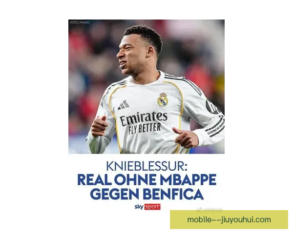 姆巴佩成皇马锋线领袖首次率队远征欧联杯客场全队期待新王者之夜