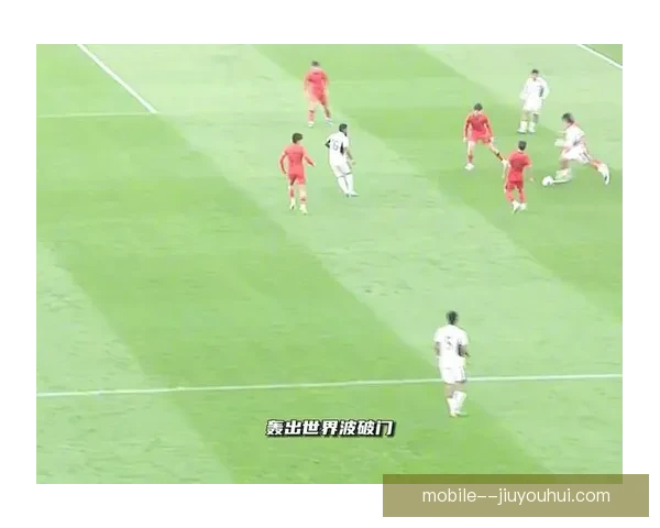 纳萨里奥化身远射任意球双绝大师在河南队中场不断轰出世界波震撼